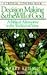 Decision Making and the Will of God by Garry Friesen