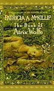 The Book of Atrix Wolfe 