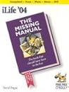 iLife '04: The Missing Manual