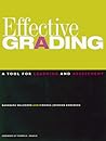 Effective Grading: A Tool for Learning and Assessment (Jossey Bass Higher & Adult Education Series) Effective Grading: A Tool for Learning and Assessment (Jossey Bass Higher & Adult Education Series)