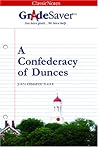 A Confederacy of Dunces (GradeSaver ClassicNotes)