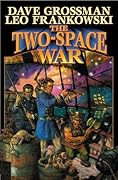 The Two-Space War