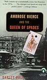 Ambrose Bierce and the Queen of Spades (Ambrose Bierce, #1)