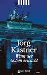 Wenn der Golem erwacht Wenn der Golem erwacht