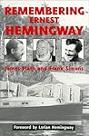 Remembering Ernest Hemingway