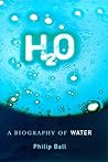 H20: A Biography ...