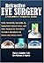 Refractive Eye Surgery: A Consumer's Guide