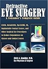Refractive Eye Surgery: A Consumer's Guide