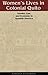 Women's Lives in Colonial Quito by Kimberly Gauderman Women's Lives in Colonial Quito by Kimberly Gauderman