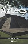 The Aztecs (Peoples of America)