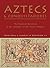 Aztecs and Conquistadores by John Pohl