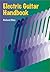 Electric Guitar Handbook by Richard Riley