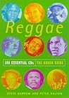 Reggae: 100 Essential CDs (The Rough Guide)