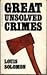 Great Unsolved Crimes