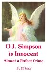OJ Simpson is Innocent: Almost a Perfect Crime OJ Simpson is Innocent: Almost a Perfect Crime