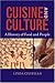 Cuisine and Culture: A Hist...