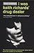 I Was Keith Richards' Drug ...