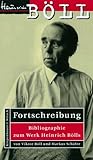 Fortschreibung: Bibliographie Zum Werk Heinrich Bölls