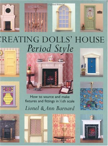 Creating Dolls' House: Period Style (Hardcover)