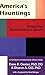 America's Hauntings: Haunted America Speaks