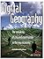 Digital Geography: The Remaking Of City And Countryside In The New Economy