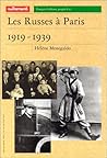 Les Russes À Paris: 1919 1939