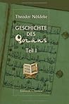 Geschichte des Qorâns: Teil 1. über den Ursprung des Qorâns (German Edition)