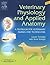 Veterinary Physiology and Applied Anatomy - Revised Reprint by College of Animal Welfare