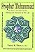 Prophet Muhammad: History And Character Of His Life