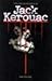 The Long Slow Death of Jack Kerouac by Jim Christy