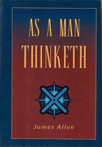 As A Man Thinketh
