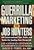 Guerrilla Marketing for Job Hunters: 400 Unconventional Tips, Tricks, and Tactics for Landing Your Dream Job