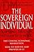 The Sovereign Individual: The Coming Economic Revolution: How to Survive and Prosper in It