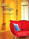 The Color Design Source Book: Using Fabrics, Paints & Accessories for Successful Decorating The Color Design Source Book: Using Fabrics, Paints & Accessories for Successful Decorating