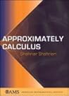Approximately Calculus