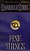 Fine Things by Danielle Steel Fine Things by Danielle Steel