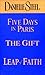 Five Days in Paris / The Gift / Leap of Faith by Danielle Steel