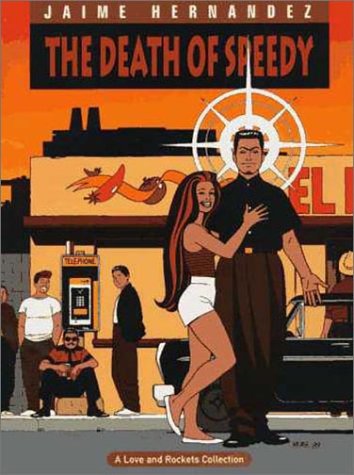 Love and Rockets, Vol. 7: The Death of Speedy (Paperback)