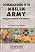 Commanders of the Muslim Army by Mahmood Ahmad Ghadanfar Commanders of the Muslim Army by Mahmood Ahmad Ghadanfar