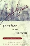 Feather in the Storm: A Childhood Lost in Chaos
