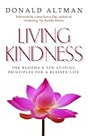 Living Kindness: The Buddha's Ten Guiding Principles for a Blessed Life
