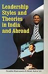 Leadership Styles And Theories In India And Abroad
