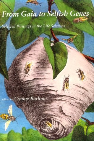From Gaia to Selfish Genes: Selected Writings in the Life Sciences (Paperback)