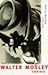 The Walter Mosley Omnibus by Walter Mosley