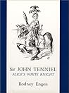 Sir John Tenniel: Alice's White Knight