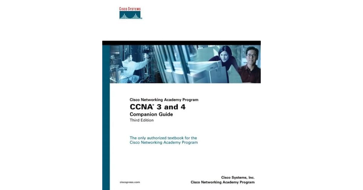 Cisco Networking Academy Program CCNA 3 and 4 Companion Guide, Third