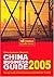 China Business Guide 2005: The Definitive Guide to Doing Business in China (China Economic Review)