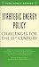 Strategic Energy Policy: Challenges for the 21st Century Independent Task Force Report (Council on Foreign Relations Task Force Report)