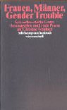 Frauen, Männer, Gender Trouble: Systemtheoretische Essays