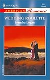 Wedding Roulette (Harlequin American Romance, No 960)